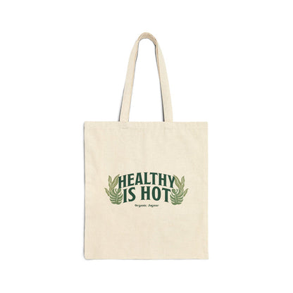 "Healthy Is Hot" Tote Bag