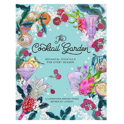 Book cover of 'The Cocktail Garden' with illustrations of cocktails and botanical elements on a light blue background.
