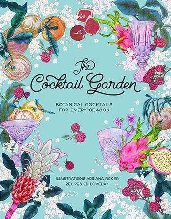 Book cover of 'The Cocktail Garden' with illustrations of cocktails and flowers on a blue background.