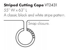 Vincent Cutting Cape BNW Stripped 55"W x 63"L # VT2431 - Palms Fashion Inc.